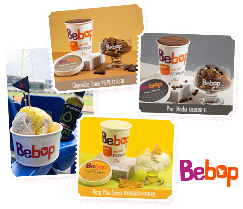 Bebop_一群⽣活裡不能沒有冰淇淋的朋友們為其他冰淇淋上癮者⽽創，Bebop冰淇淋如同Bebop為爵⼠樂歷史中，為冰淇淋帶來新的可能性。
